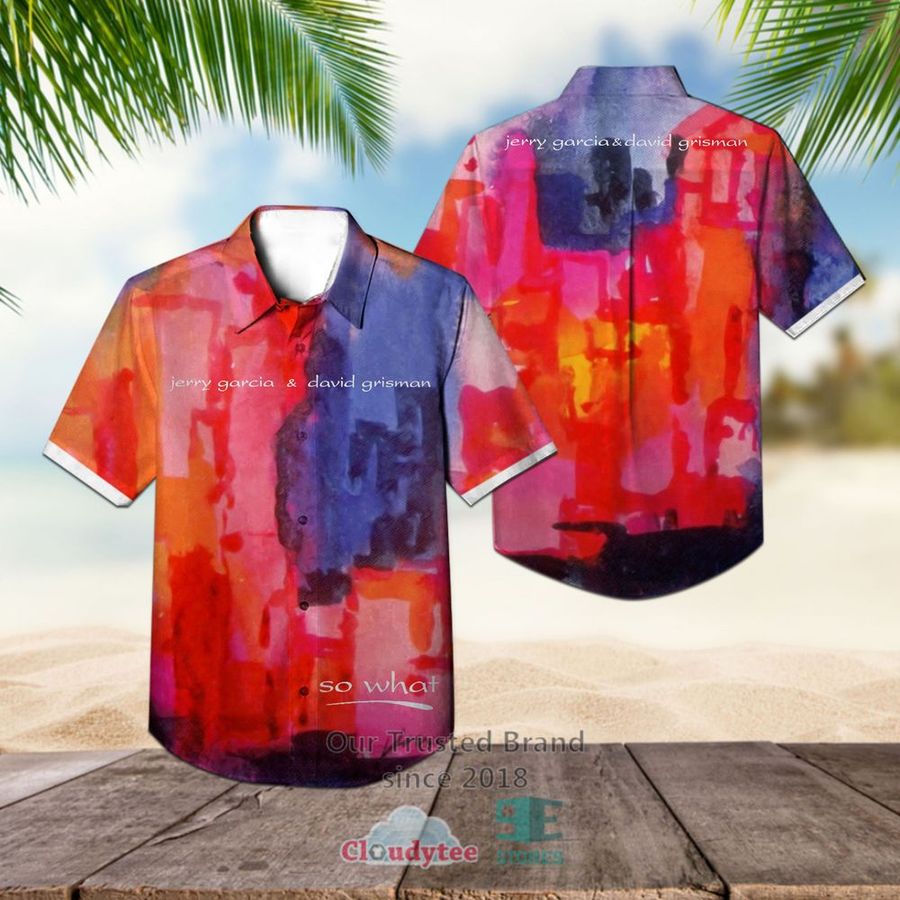 So What Jerry Garcia Hawaiian Shirt – LIMITED EDITION