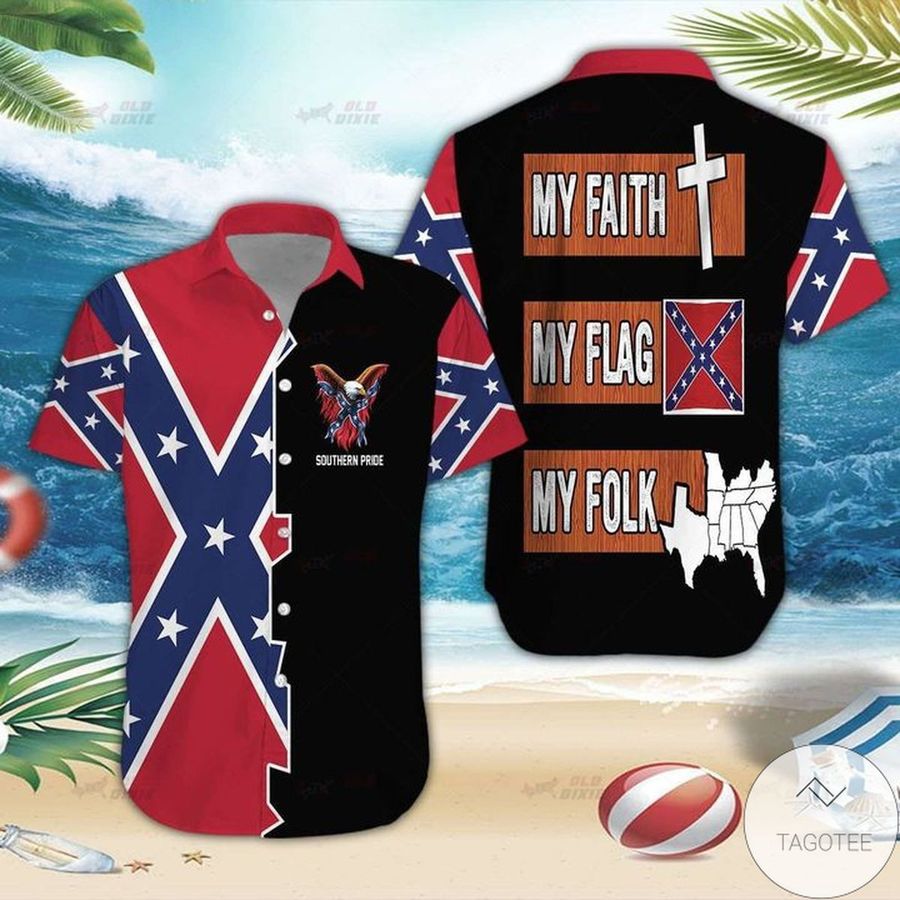 Southern My Faith My Flag My Folk Hawaiian Shirt