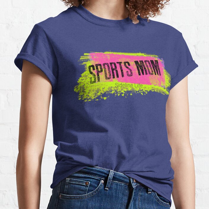 Sports Mom Neon Classic T-Shirt