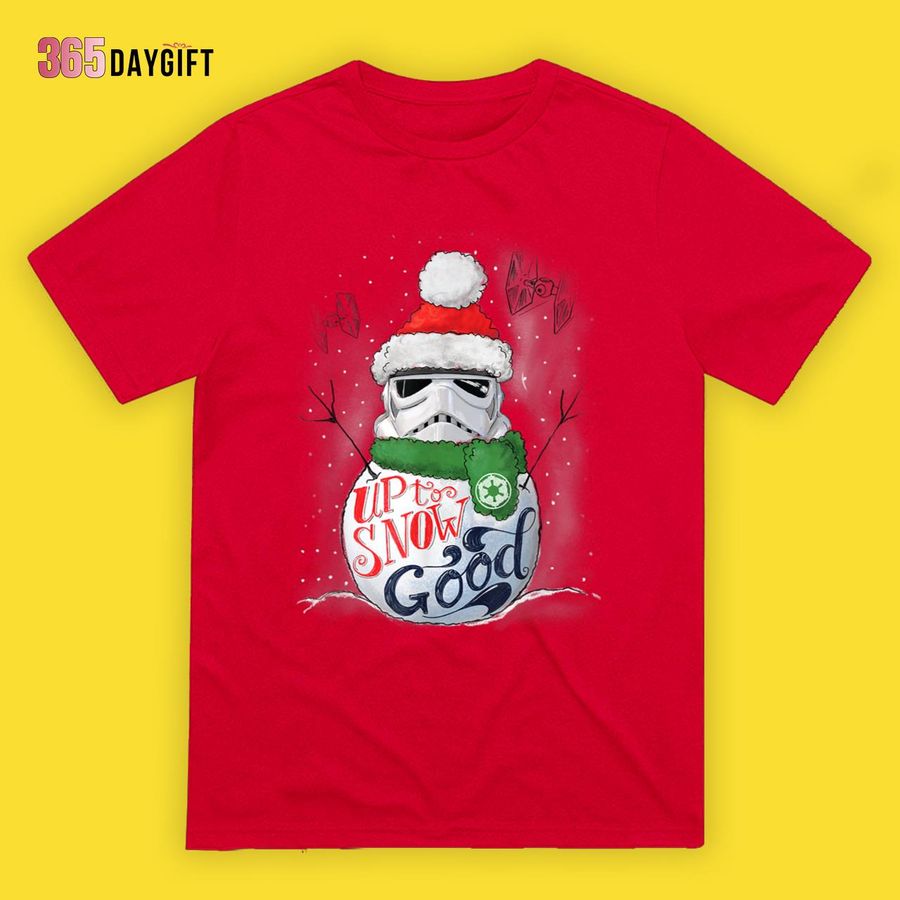 Star Wars Christmas T Shirt Stormtrooper Up to Snow Good Funny Holiday