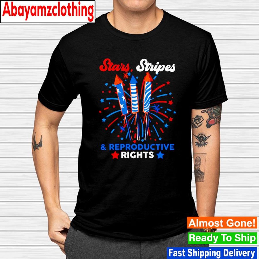 Stars stripes and reproductive rights shirt