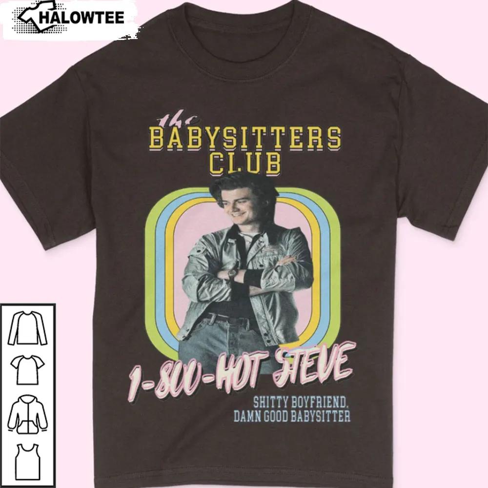 Steve Harrington Joe Keery Babysitter Club Retro 80S Shirt