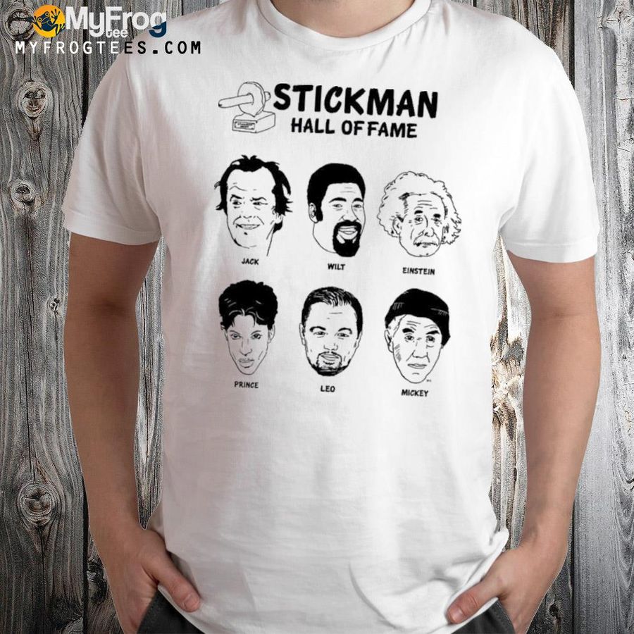 Stickman hall of fame shirt