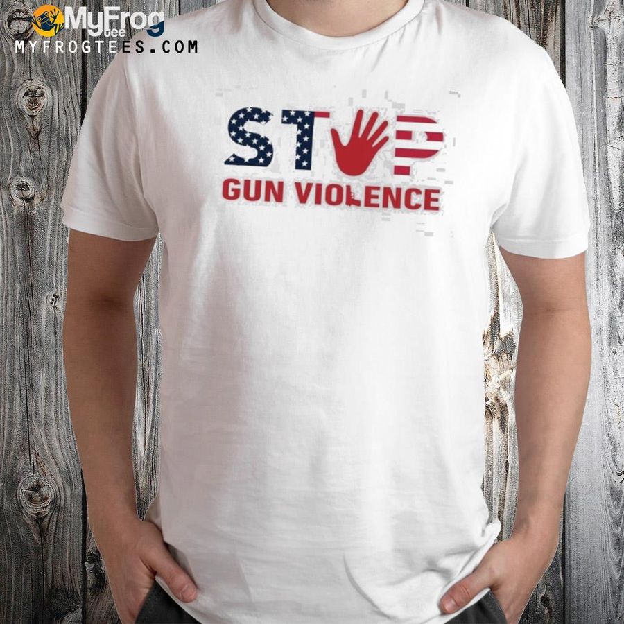 Stop gun violence end gun violence gun control shirt
