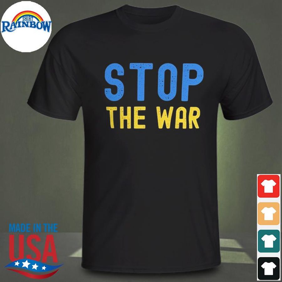 Stop the war ukraine support shirt