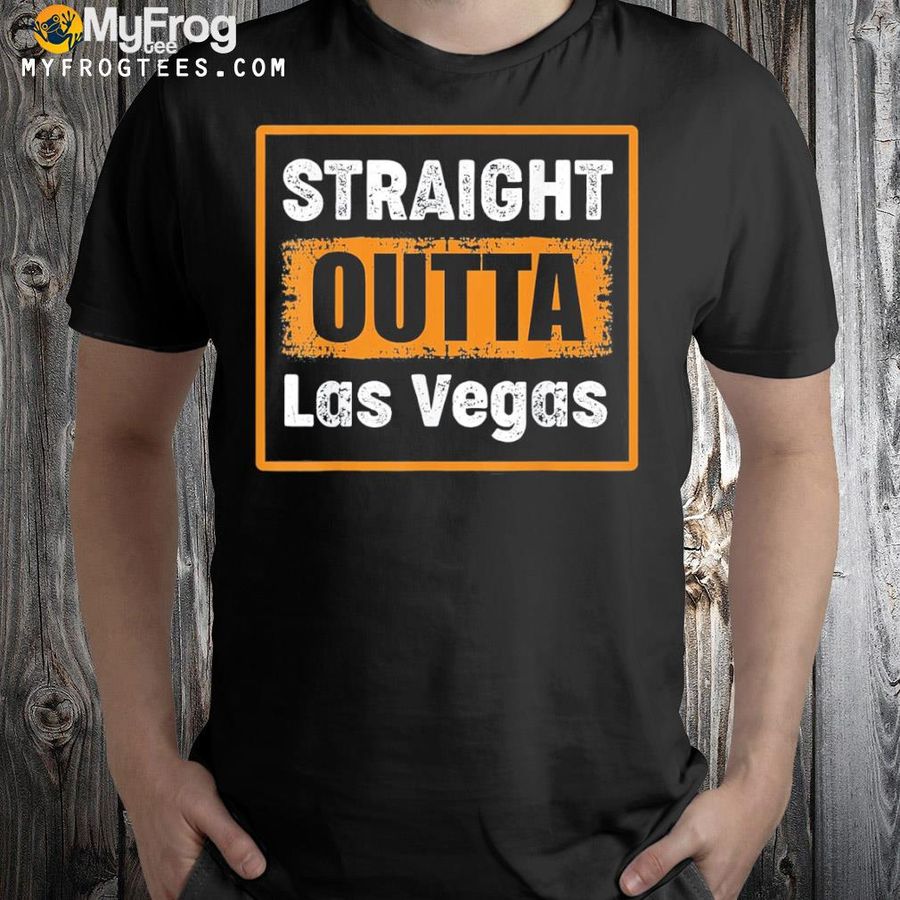 Straight outta las vegas Nevada usa retro distressed vintage shirt