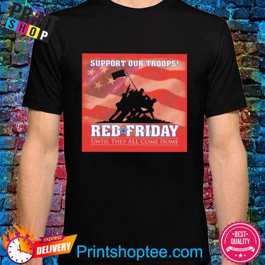 Support our troops red friday American flag shirt