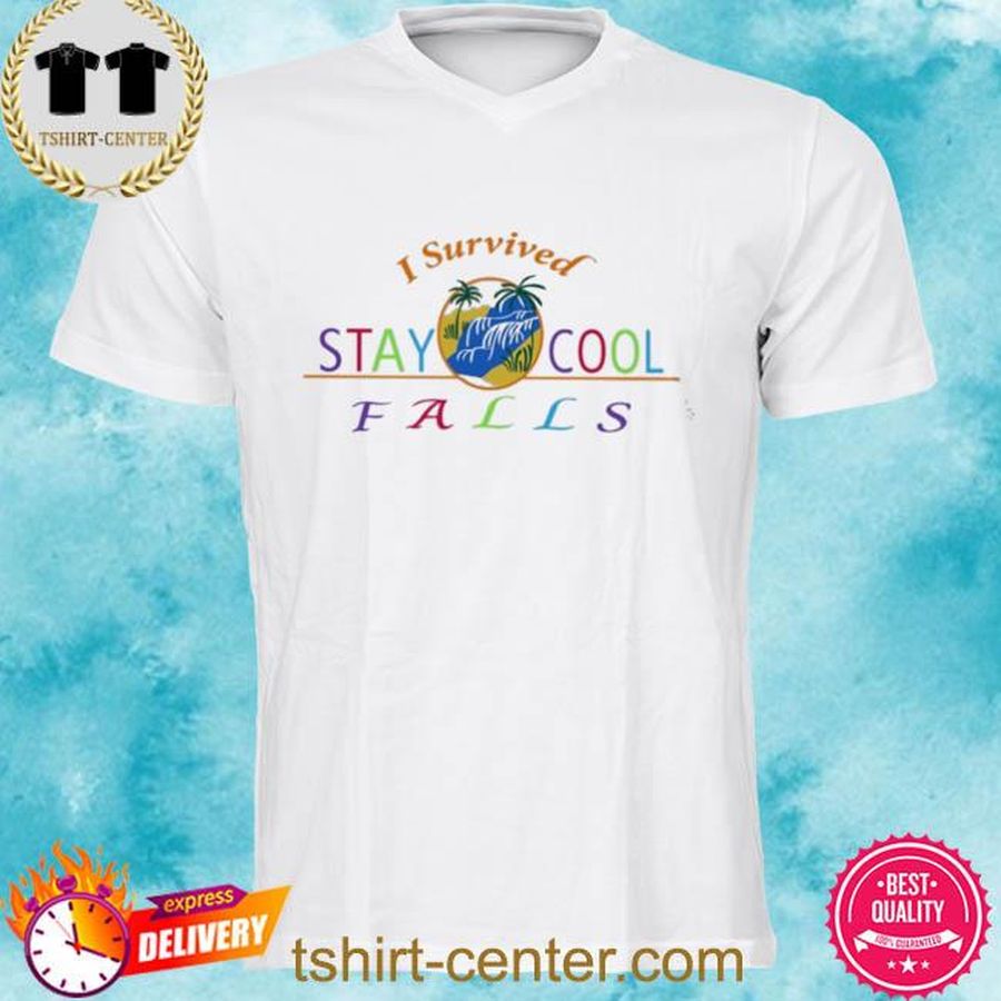 Survived Stay Cool Falls New Shirt