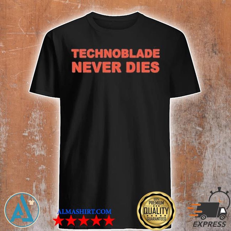 Technoblade never dies shirt