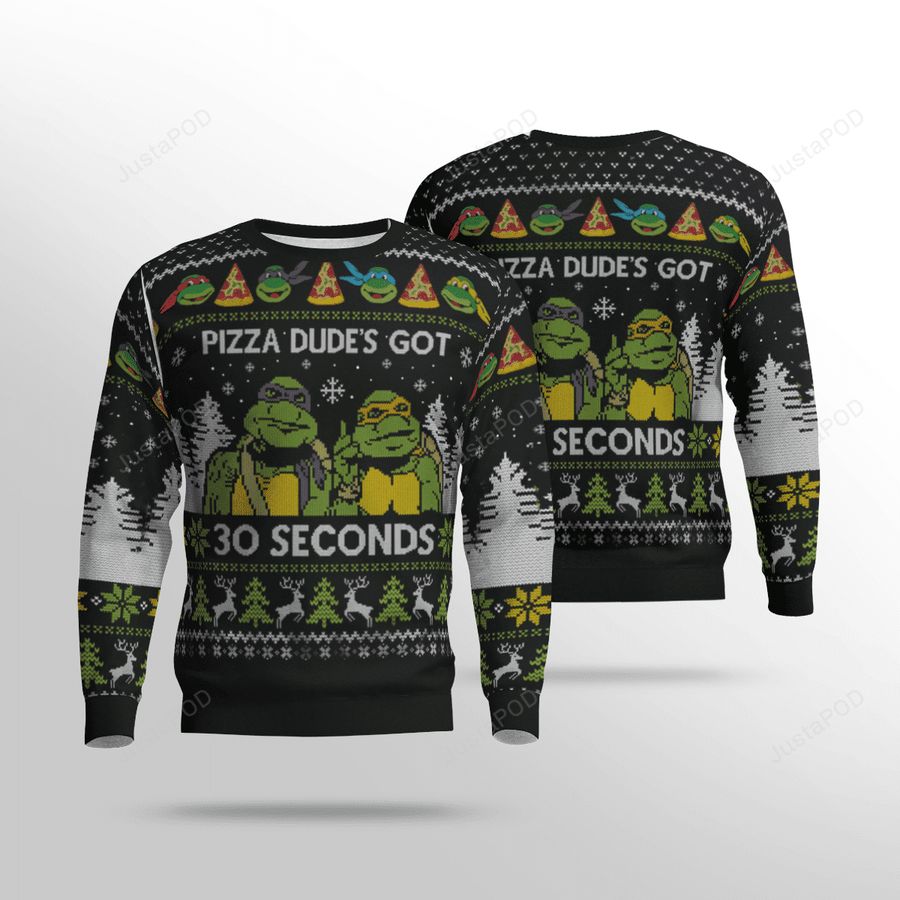 Teenage Mutant Ninja Turtles Pizza Dudes Got 30 Seconds Ugly Christmas Sweater, Sweatshirt, Ugly Sweater, Christmas Sweaters, Hoodie, Sweater