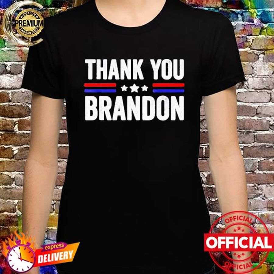 Thank You Brandon 2021 shirt
