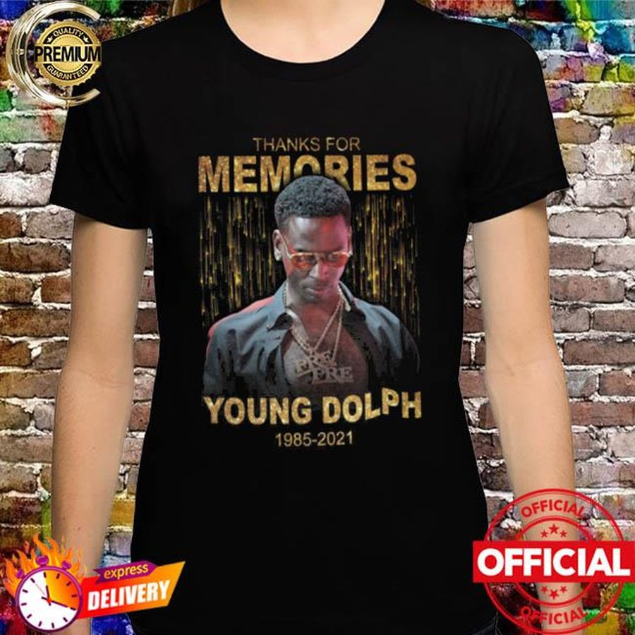 Thanks For Memories Young Dolph 1985- 2021 T Shirt