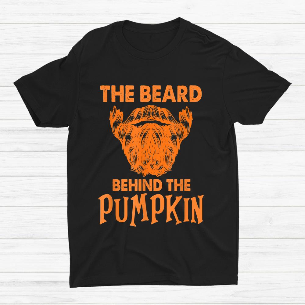 The Beard Behind The Pumpkin Baby Announcement Halloween Dad Shirt