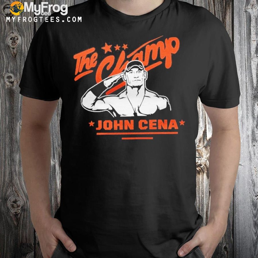 The champ john cena shirt
