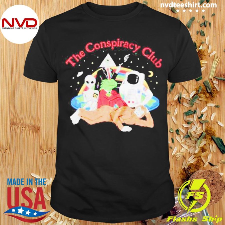 The Conspiracy Club Shirt