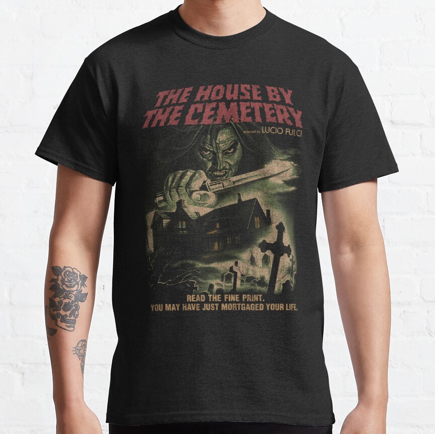 The House by the Cemetery, Lucio Fulci, Italian Horror, Giallo Classic T-Shirt
