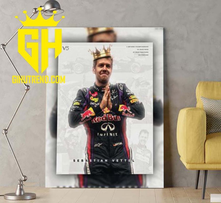 The King Sebastian Vettel V5 Retirement F1 At The End Of 2022 Season Poster Canvas