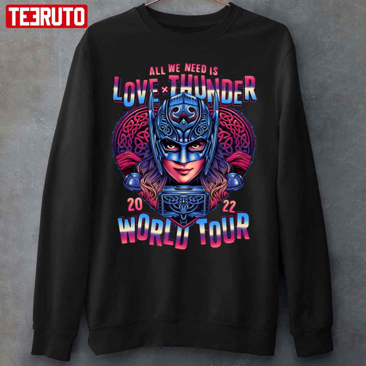The Love X Thunder Of Tour 2022 Thor Design Unisex Sweatshirt