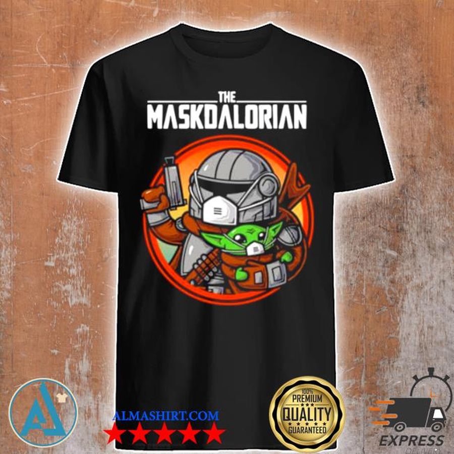 The maskdalorian with Star wars baby Yoda 2021 shirt