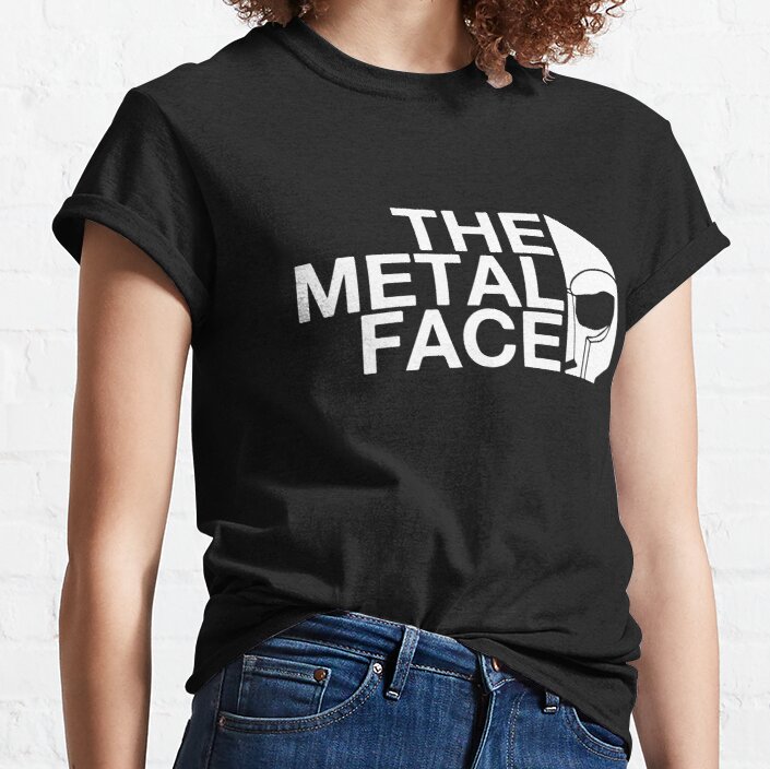 The Metal Face T-Shirt Funny Teacher Quote Classic T-Shirt