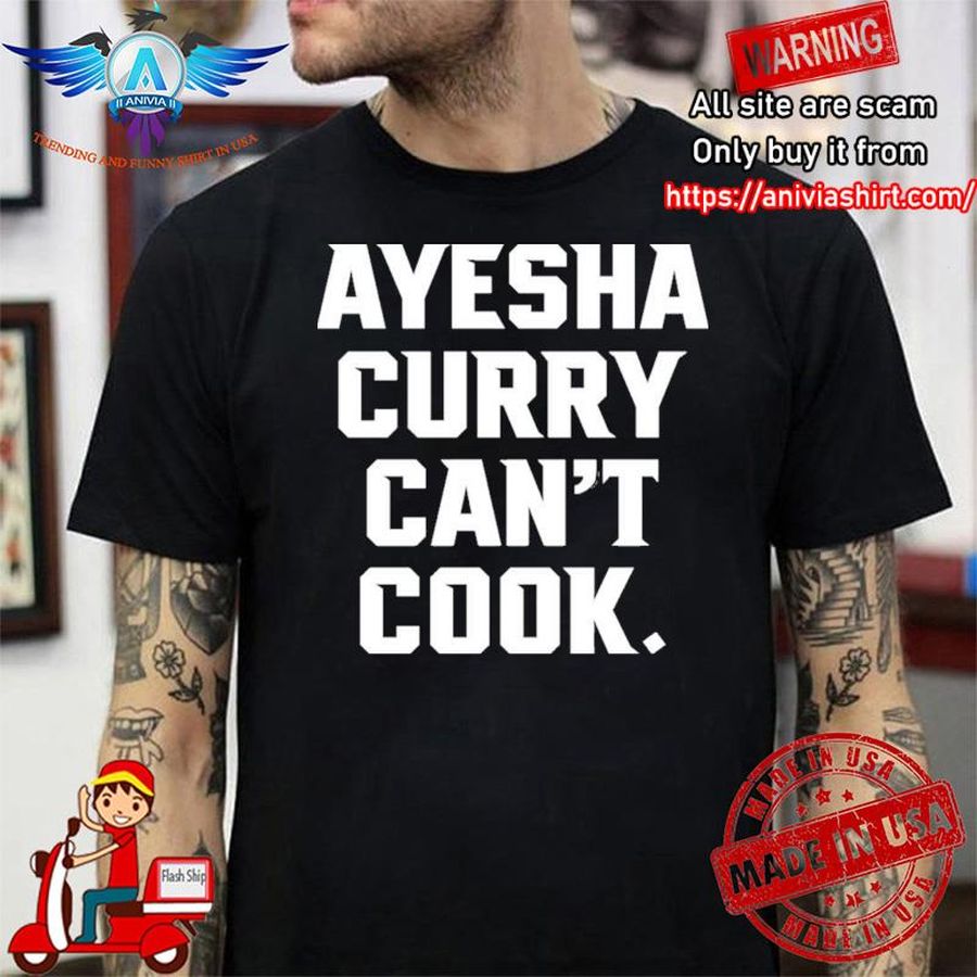 The Warriors Talk Stephen Curry Ayesha Curry Can't Cook shirt