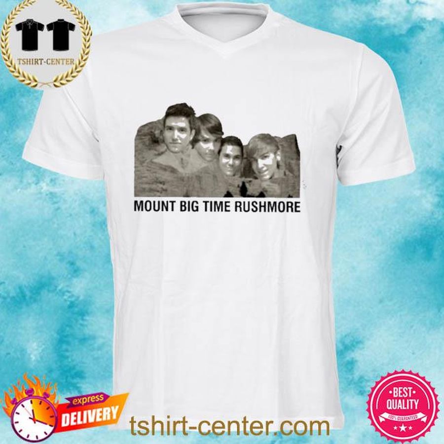 Thememeporium Merch Thememeporiumclothing Mount Big Time Rushmore Shirt