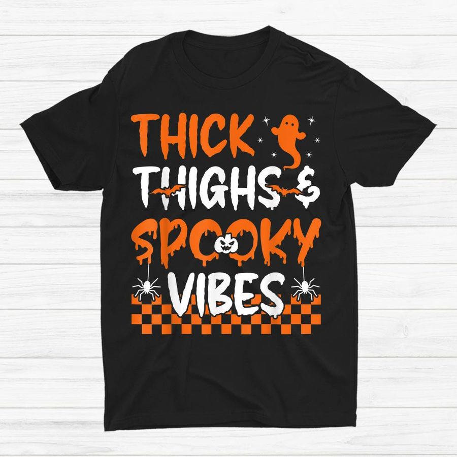 Thick Thighs And Spooky Vibes Ghost And Bat Halloween Shirt