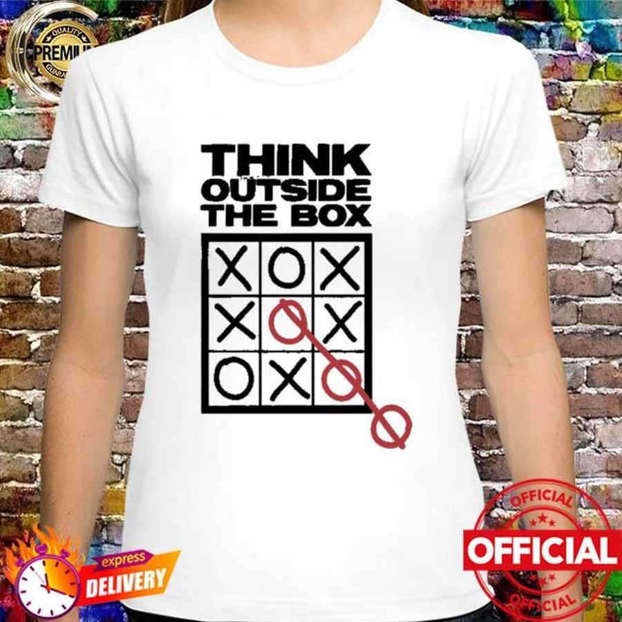 Think outside the box shirt