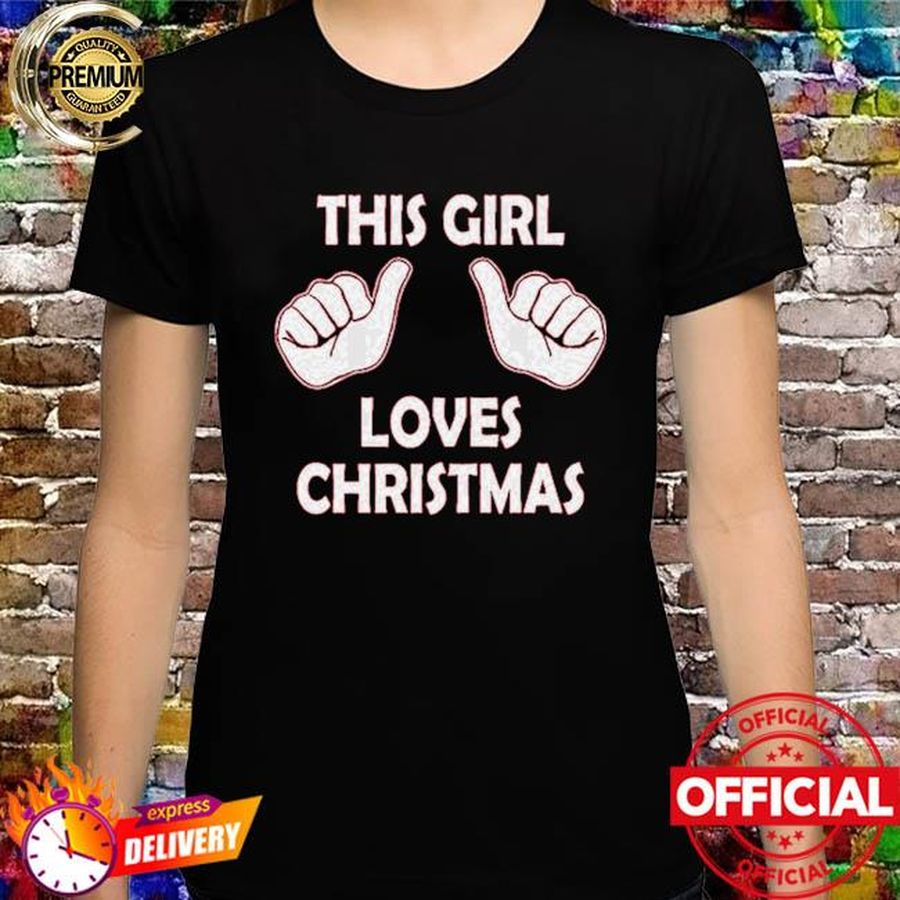 This Girl Loves Christmas Funny T-Shirt