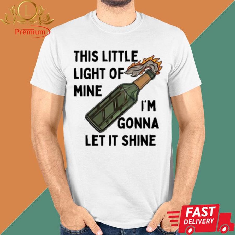 This Little Light Of Mine I'm Gonna Let It Shine Shirt