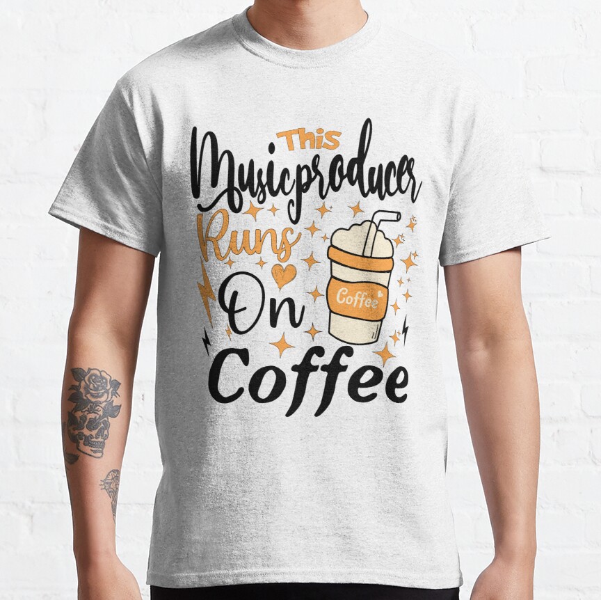 This Music Producer Runs On Coffee - Funny Music Producer Classic T-Shirt