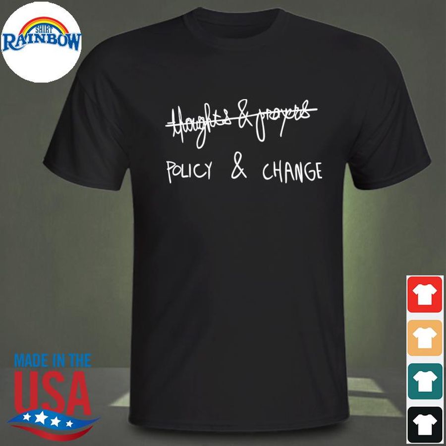 Thoughts and prayers policy and chance shirt