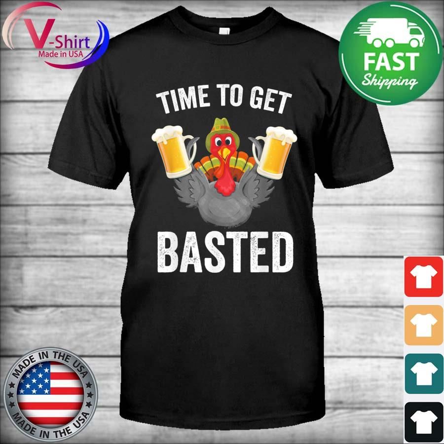 Time To Get Basted Beer Thanksgiving Turkey Sweatshirt