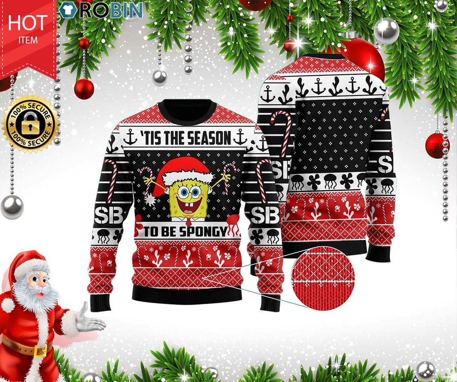 Tis The Season To Be Spongy Ugly Christmas Sweater, All Over Print Sweatshirt, Ugly Sweater, Christmas Sweaters, Hoodie, Sweater