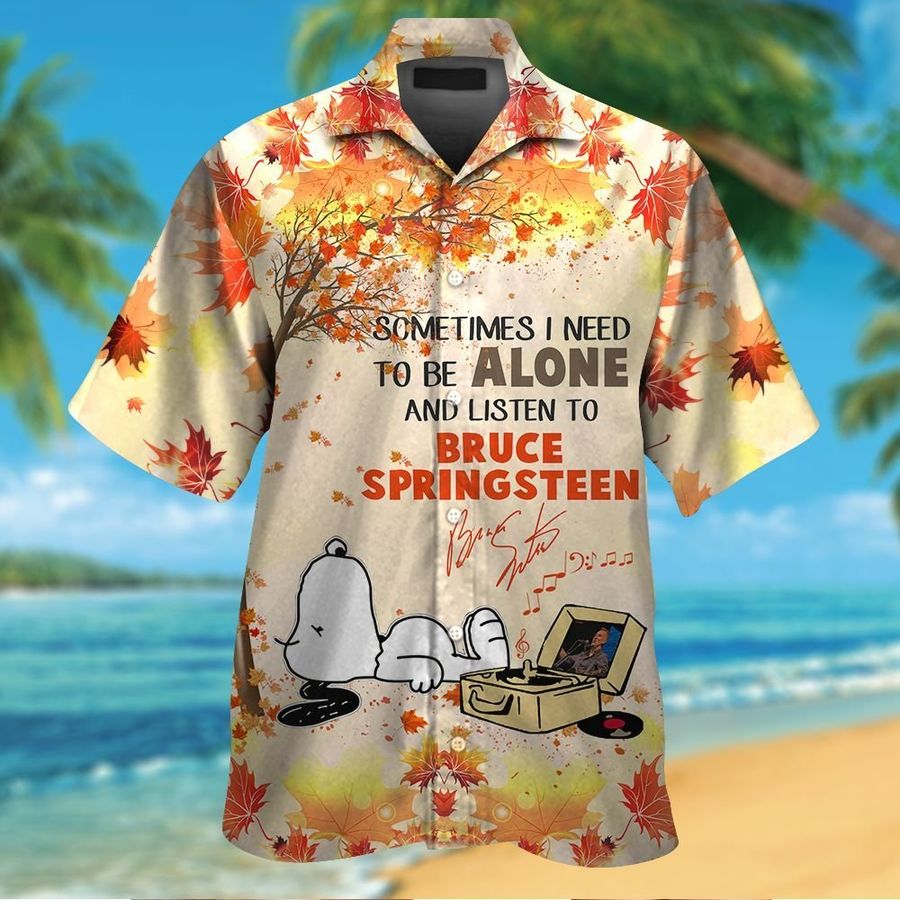 To Be Alone And Listen To Bruce Springsteen Short Sleeve Button Up Tropical Aloha Hawaiian Shirts For Men Women