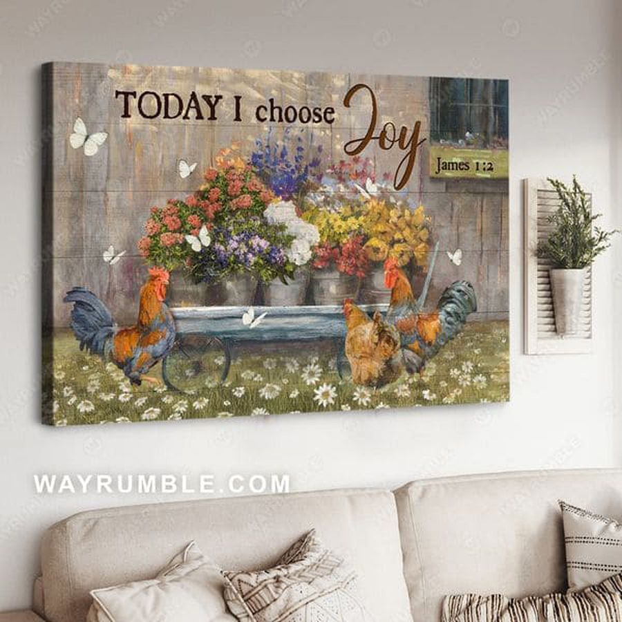 Today I Choose Joy, Chicken Poster, Butterfly Flower Poster