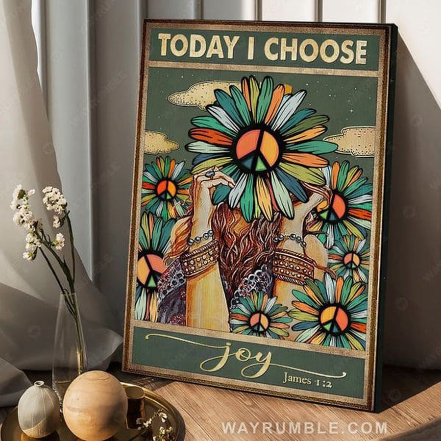 Today I Choose Joy, Peac Symbol, Hippie Poster Poster