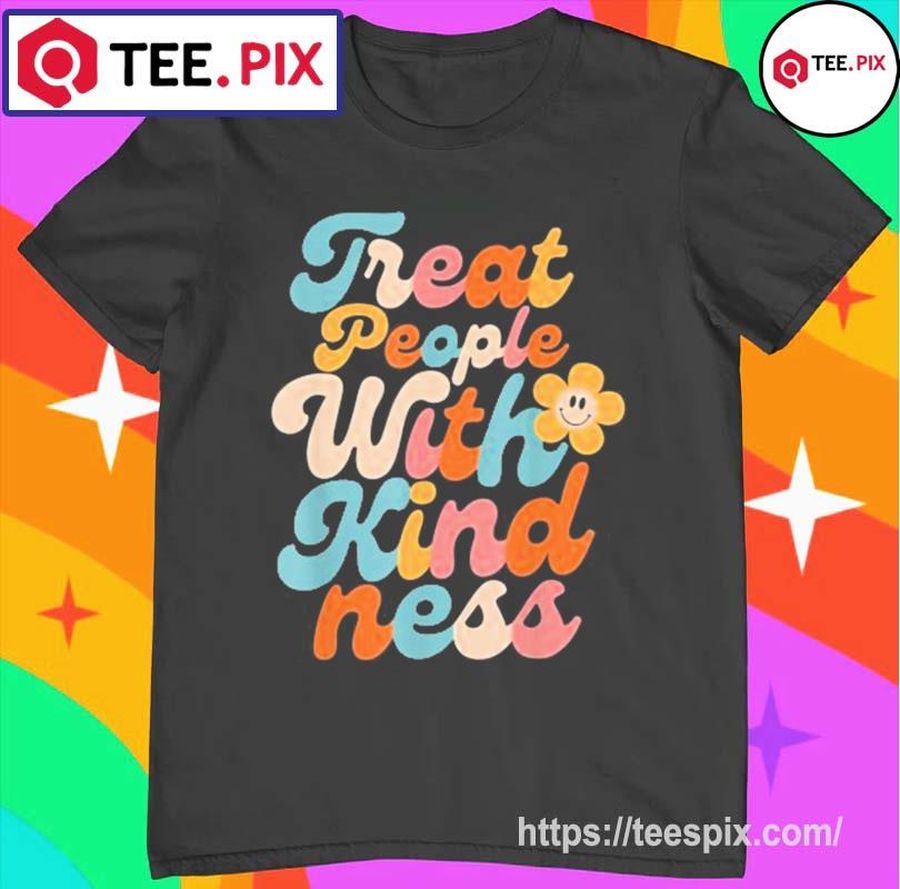 Treat People With Kindness, Cool TPWK Trendy Shirt