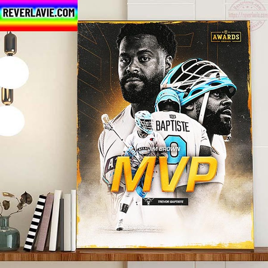 Trevor Baptiste Is 2022 MVP Most Valuable Player Of PLL Home Decor Poster Canvas