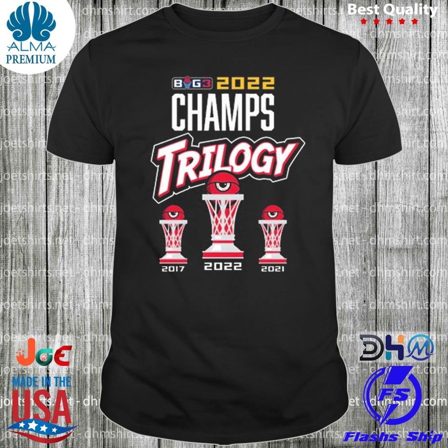 Trilogy 2022 big3 champions shirt