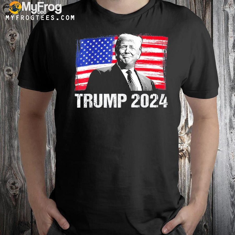 Trump 2024 American flag 2024 election republican support shirt