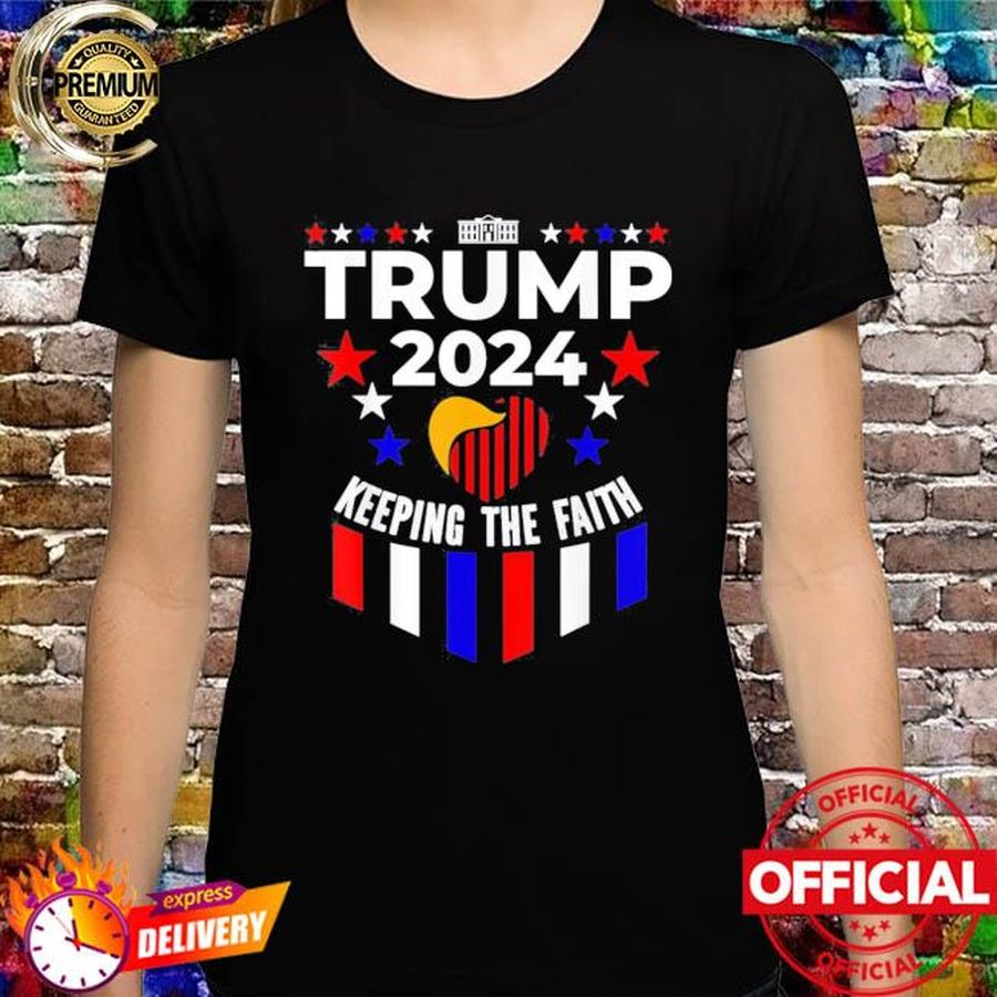 Trump 2024 Keeping The Faith T-Shirt