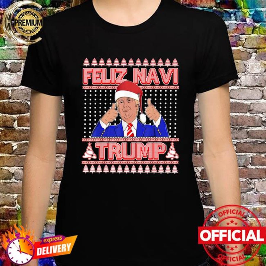 Trump ugly Christmas sweater feliz navi Trump republican sweater