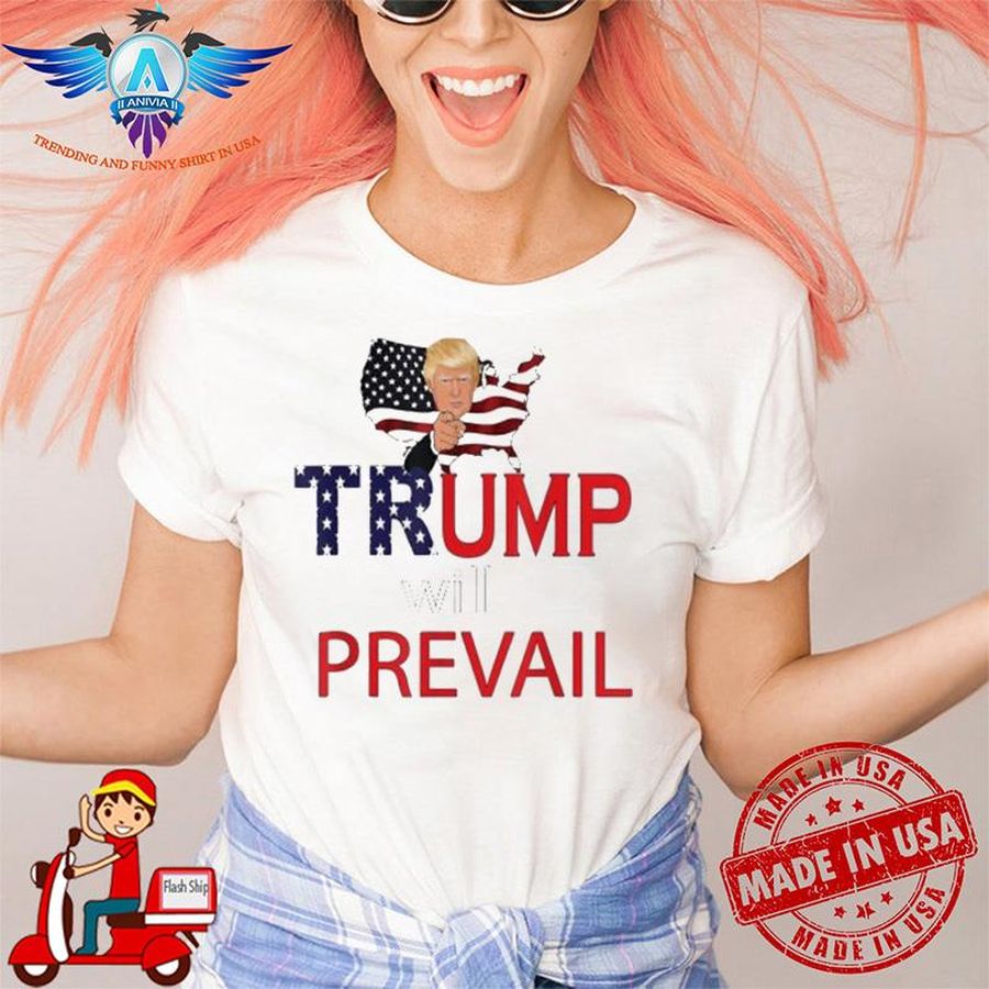 Trump will prevail enough let's take back our country shirt
