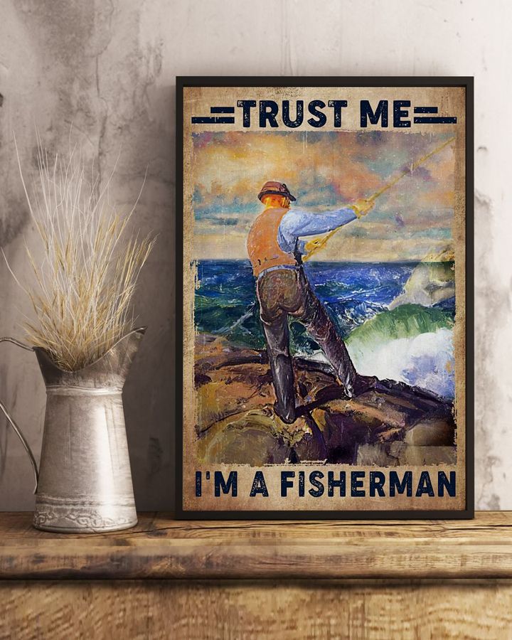 Trust me I am a fisherman poster