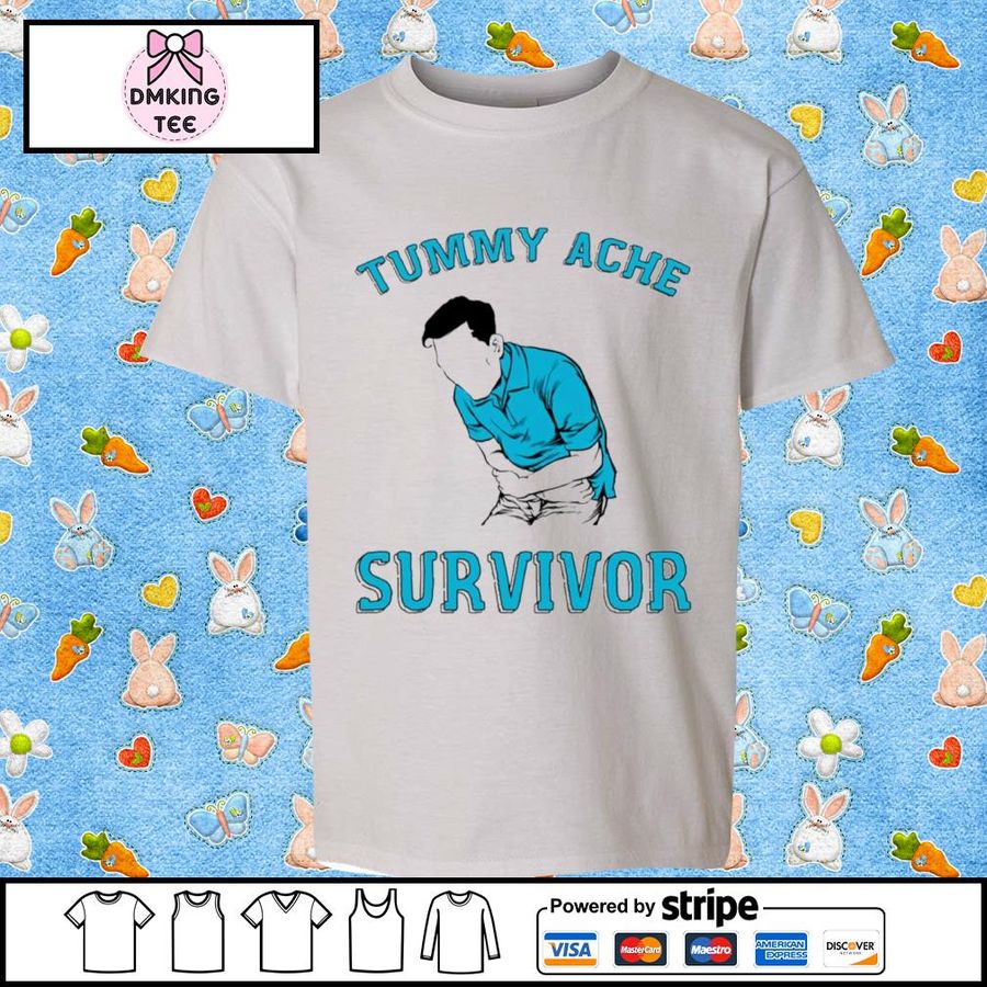 Tummy Ache Survivor Funny Shirt