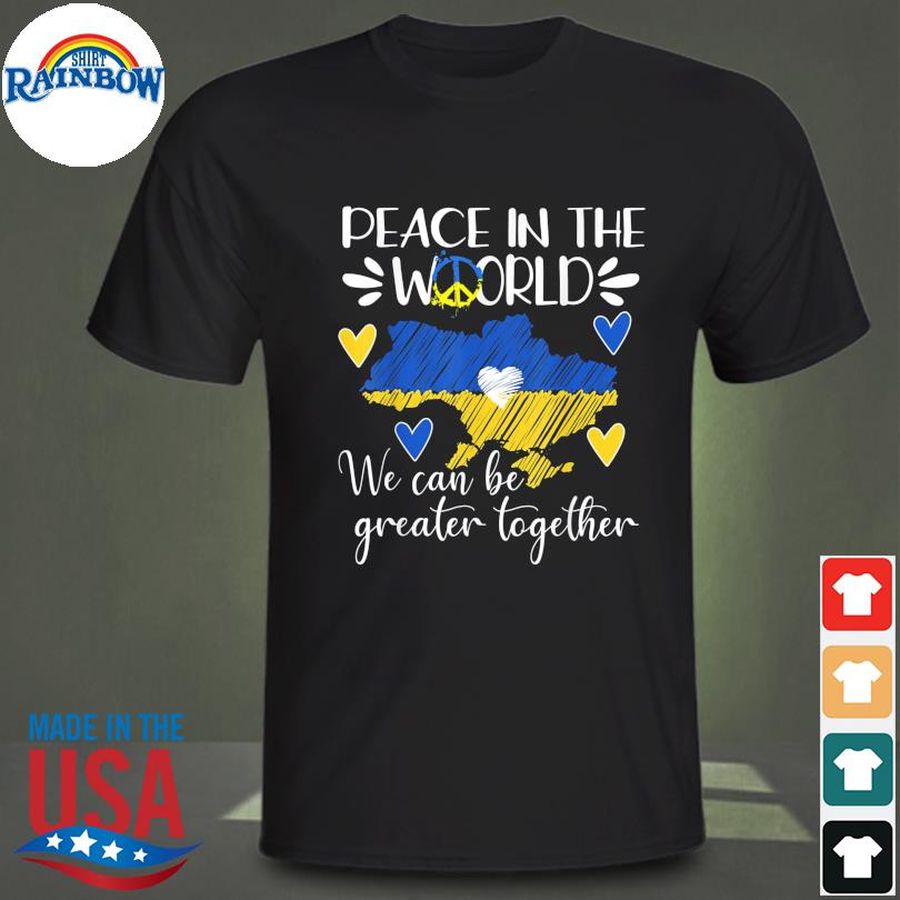 Ukrainian Peace In The World I-Stand With Ukraine Supporter Love Ukraine Shirt