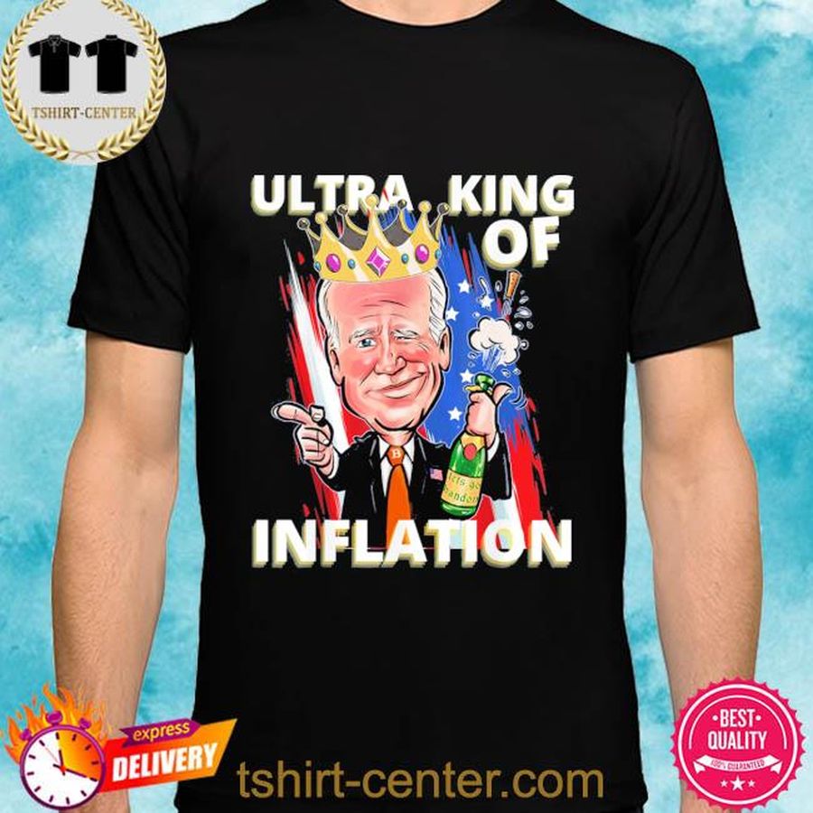 Ultra King of inflation Anti Joe Biden, Pro Trump Tee Shirt