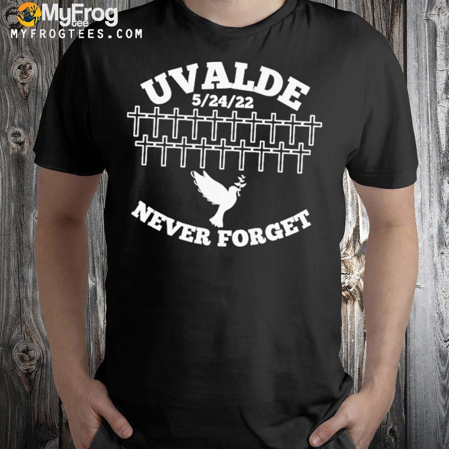 Uvalde 19 crosses never forget antI gun pray for Texas shirt