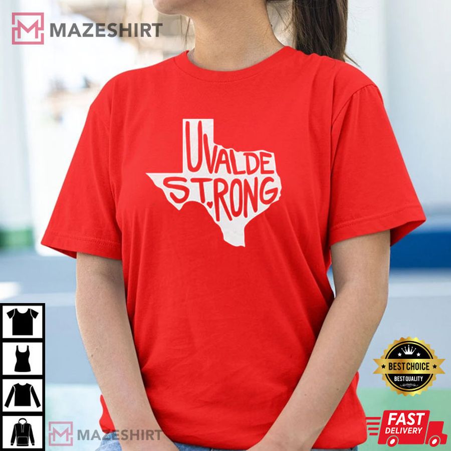 Uvalde TX Strong T-Shirt
